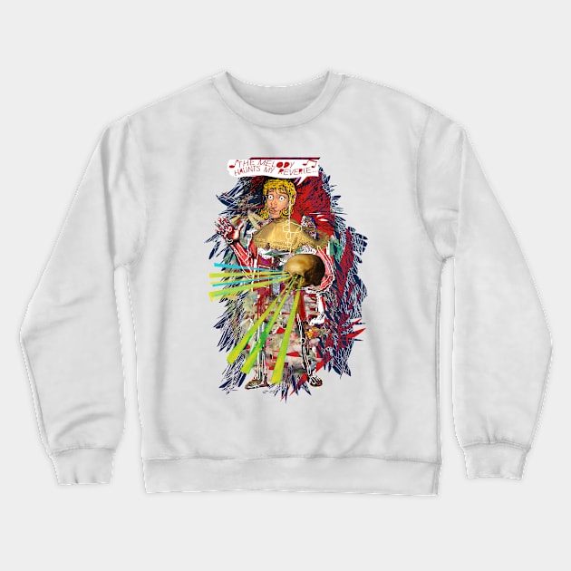 The Melody Haunts my Reverie Crewneck Sweatshirt by rutger